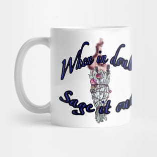 Sage it out Mug